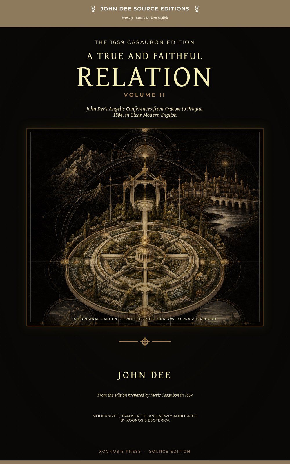 Front cover of A True and Faithful Relation, Volume II by John Dee, Xognosis Press edition